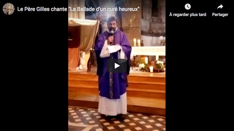 Le Père Gilles interprète « La ballade d’un curé heureux »